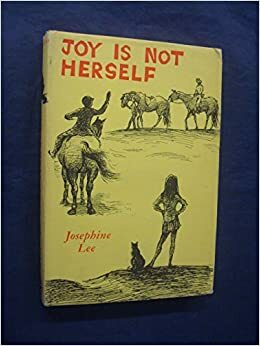 Joy Is Not Herself by Josephine Lee