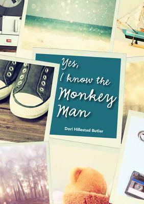 Yes, I Know the Monkey Man by Dori Hillestad Butler