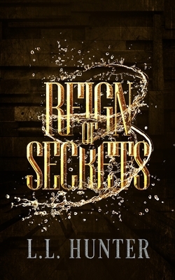 Reign of Secrets by 