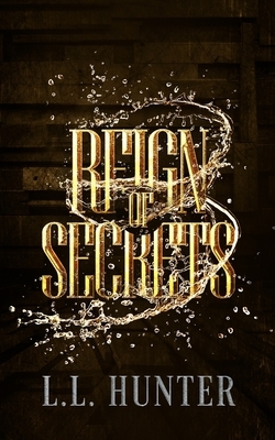 Reign of Secrets by 