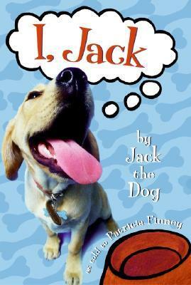I, Jack by Patricia Finney, Jack the Dog, Peter Bailey