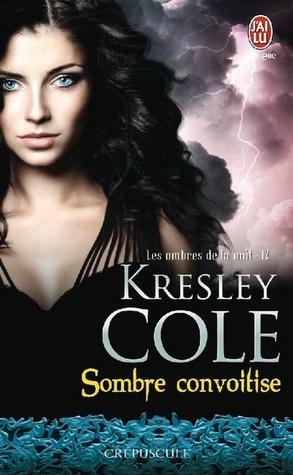 Sombre convoitise by Kresley Cole