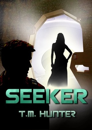 Seeker by T.M. Hunter