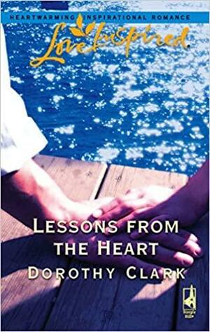 Lessons from the Heart by Dorothy Clark