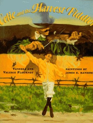 Celie and the Harvest Fiddler by Vanessa Flournoy, Valerie Flournoy