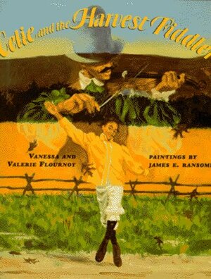 Celie and the Harvest Fiddler by Vanessa Flournoy, Valerie Flournoy