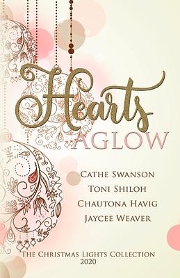 Hearts Aglow by Toni Shiloh