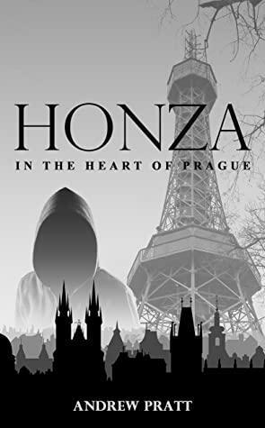 Honza: In the Heart of Prague by Andrew Pratt
