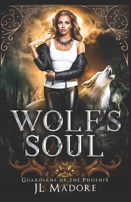 Wolf's Soul by J.L. Madore