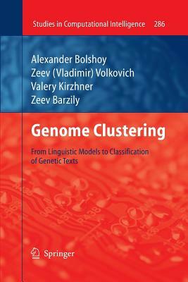 Genome Clustering: From Linguistic Models to Classification of Genetic Texts by Valery Kirzhner, Alexander Bolshoy, Zeev Volkovich