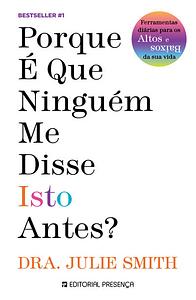 Porque é que Ninguém me Disse Isto Antes? by Julie Smith