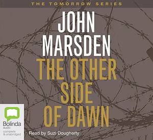 The Other Side of Dawn by John Marsden