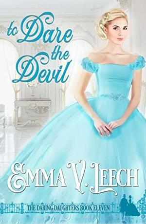 To Dare the Devil by Emma V. Leech