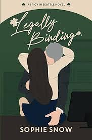 Legally Binding by Sophie Snow