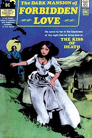 The Dark Mansion of Forbidden Love (1971-1974) #3 by Jack Oleck