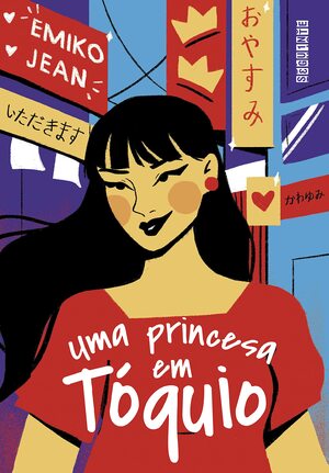 Uma Princesa em Tóquio by Emiko Jean