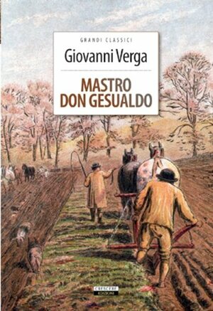 Mastro don Gesualdo by Giovanni Verga