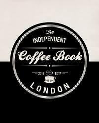 The Independent Coffee Book: London by Price Lloyd, Alex Evans, Victor Frankowski