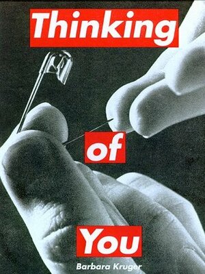 Thinking of You by Barbara Kruger