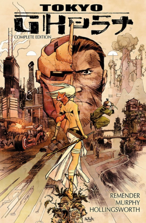 Tokyo Ghost: Complete Edition by Rick Remender