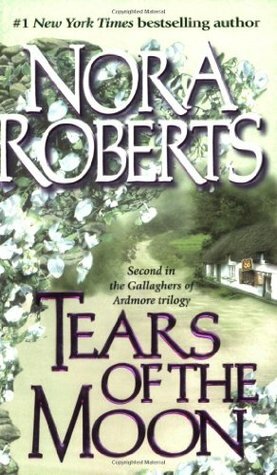 Tears Of The Moon by Nora Roberts