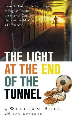 The Light at the End of the Tunnel by William Bell