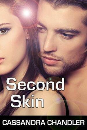 Second Skin by Cassandra Chandler