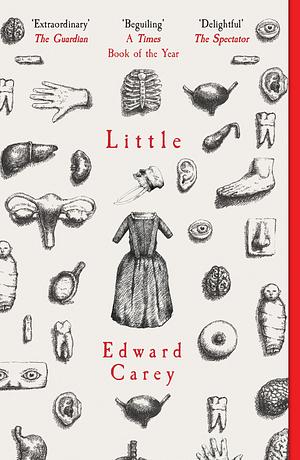 Little by Edward Carey