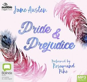 Pride and Prejudice: Performed by Rosamund Pike by Jane Austen, Rosamund Pike