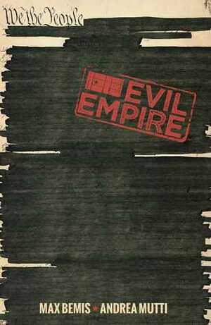 Evil Empire Vol. 3 by Juan Manuel Tumburús, Víctor Santos, Andrea Mutti, Max Bemis