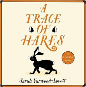 A Trace of Hares by Sarah Yarwood-Lovett