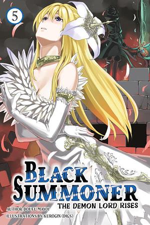 Black Summoner, Vol. 5 (light Novel) by Tess Nanavati