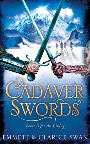 Cadaver Swords by Emmett Swan