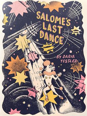 Salome's Last Dance by Daria Tessler