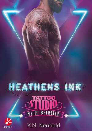 Heathens Ink: Mein Befreier by K.M. Neuhold