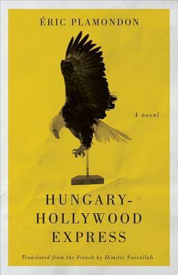 Hungary-Hollywood Express by Eric Plamondon