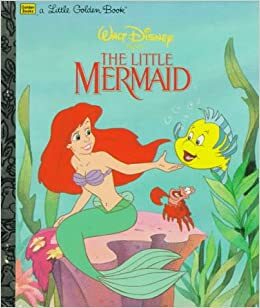 Walt Disney Presents The Little Mermaid (A Little Golden Book) by Michael Teitelbaum