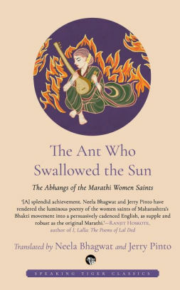 The Ant who Swallowed the Sun by Jerry Pinto, Neela Bhagwat