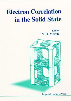 Electron Correlations in the Solid State by 