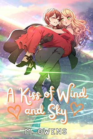 A Kiss of Wind and Sky by M. Owens