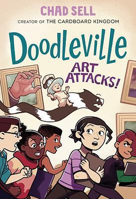 Doodleville #2: Art Attacks!: by Chad Sell, Chad Sell