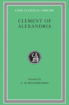 Clement of Alexandria by Clement of Alexandria