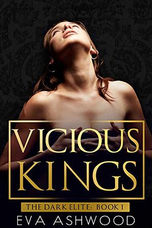 Vicious Kings by Eva Ashwood