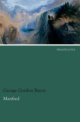 Manfred by George Gordon Byron