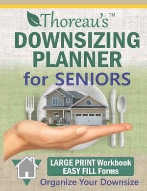 Thoreau's Downsizing Planner for Seniors by Philip Baker