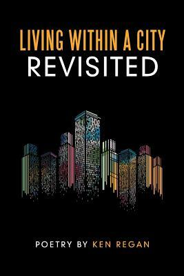 Living Within a City Revisited by Ken Regan