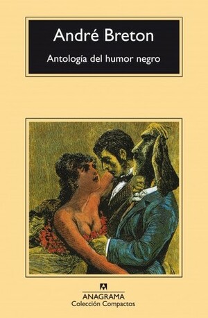 Antología del humor negro by Joaquim Jordà, André Breton