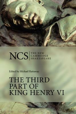 The Third Part of King Henry VI by Michael Hattaway, William Shakespeare