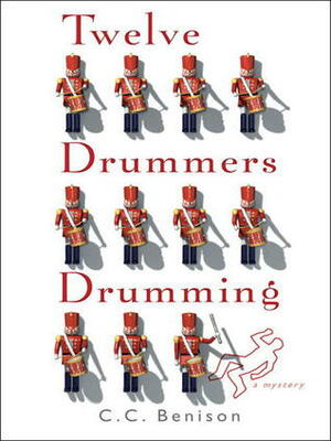 Twelve Drummers Drumming: A Father Christmas Mystery by C. C. Benison