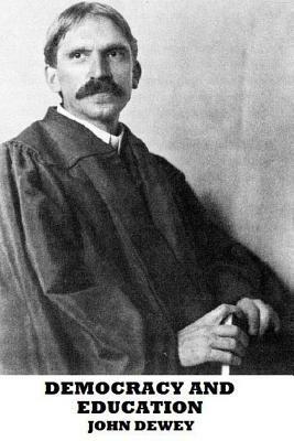 Democracy and Education by John Dewey